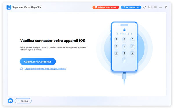 Connecter Le Appareil Avant de supprimer verrouillage SIM
